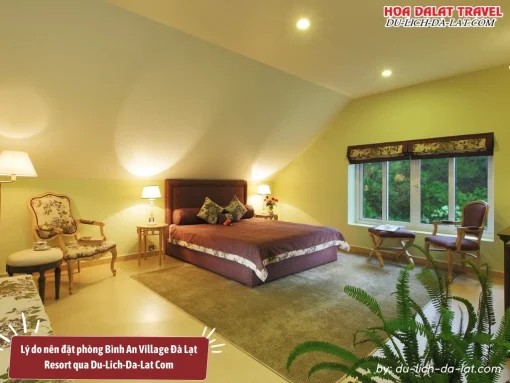 Lý do nên đặt phòng Bình An Village Đà Lạt Resort qua Du-Lich-Da-Lat Com