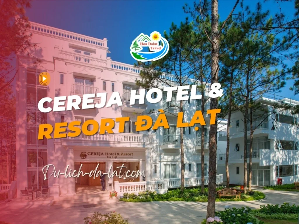 Cereja Hotel & Resort Dalat