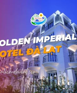 Golden Imperial Hotel Đà Lạt