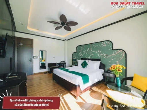 Quy định về đặt phòng và điều chỉnh hủy phòng khách sạn Goldient Boutique Đà Lạt