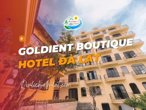 Goldient Boutique Hotel Đà Lạt
