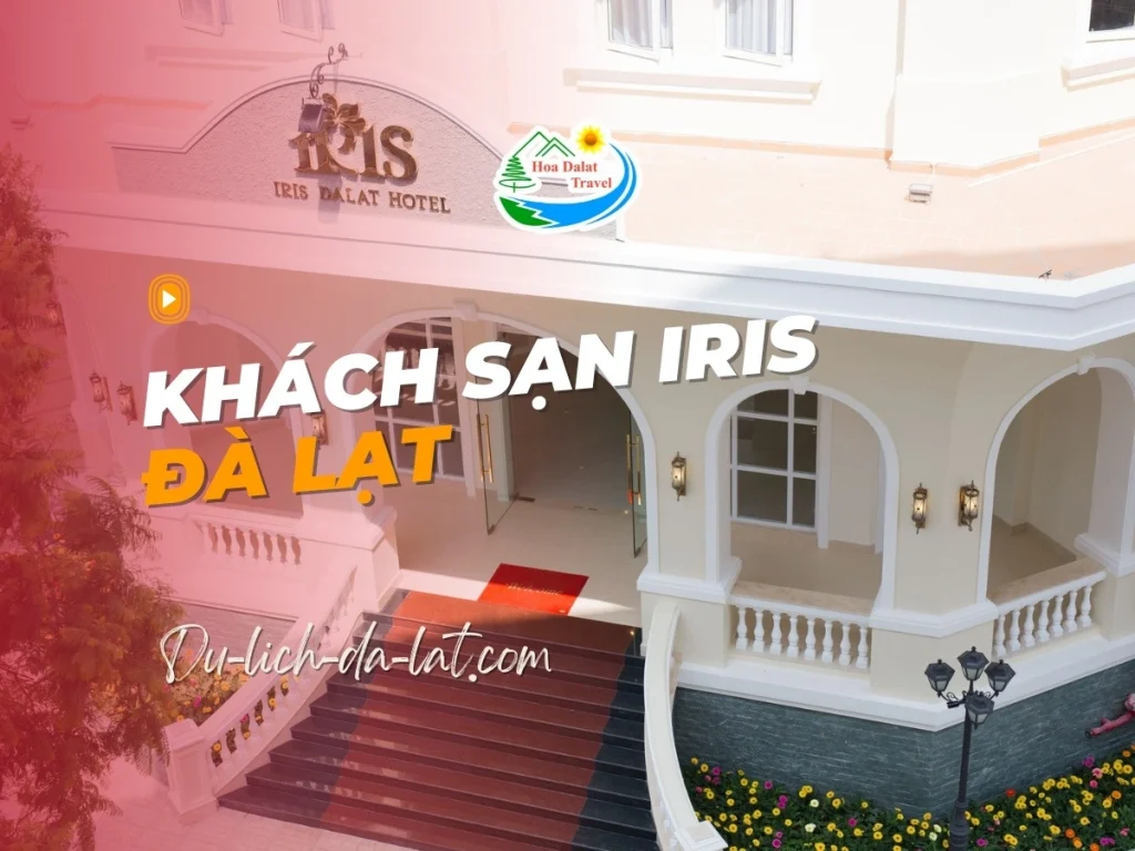 Khách sạn Iris Đà Lạt