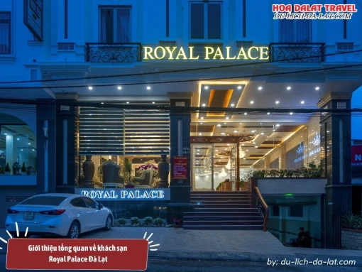 Royal Palace Đà Lạt là khách sạn 3 sao được thiết kế theo phong cách kiến trúc Pháp hiện đại và sang trọng