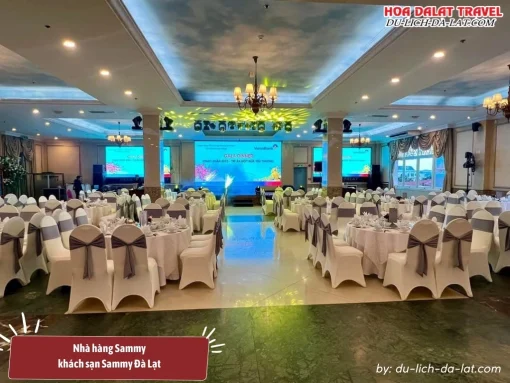 Nhà hàng Sammy tại khách sạn Sammy Đà Lạt có sức chứa khoảng 700 khách, lý tưởng để tổ chức các sự kiện lớn