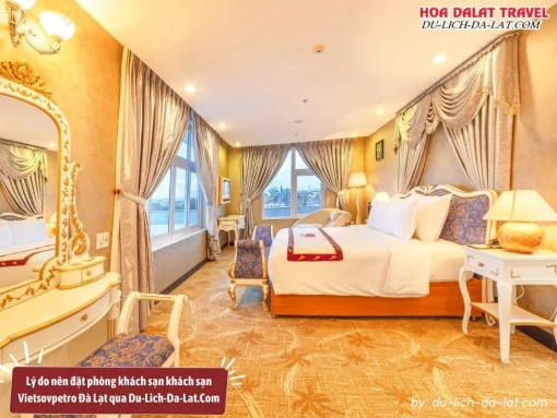 Lý do nên đặt phòng khách sạn khách sạn Vietsovpetro Đà Lạt qua Du-Lich-Da-Lat Com