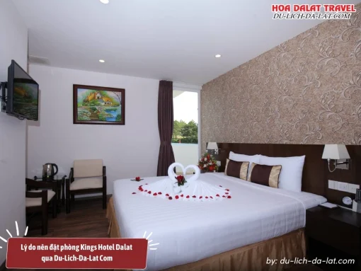 Lý do nên đặt phòng Kings Hotel Dalat qua Du-Lich-Da-Lat Com