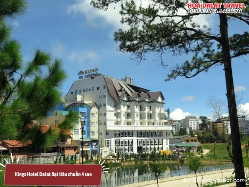 Kings Hotel Dalat là khách sạn 4 sao sang trọng nằm tại trung tâm thành phố Đà Lạt