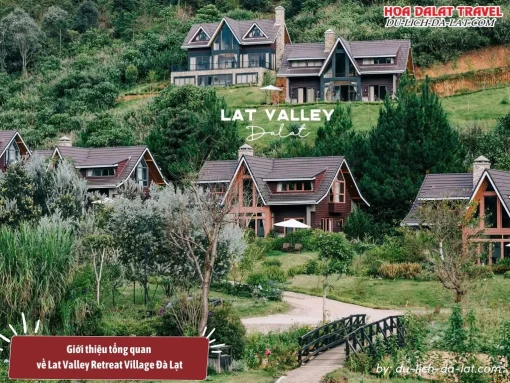 Lat Valley Retreat Village là khu nghỉ dưỡng ẩn mình trong thung lũng yên bình, bao quanh bởi rừng thông tại xã Lát
