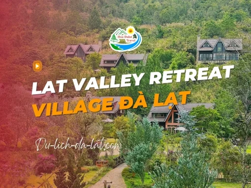 Lat Valley Retreat Village Đà Lạt