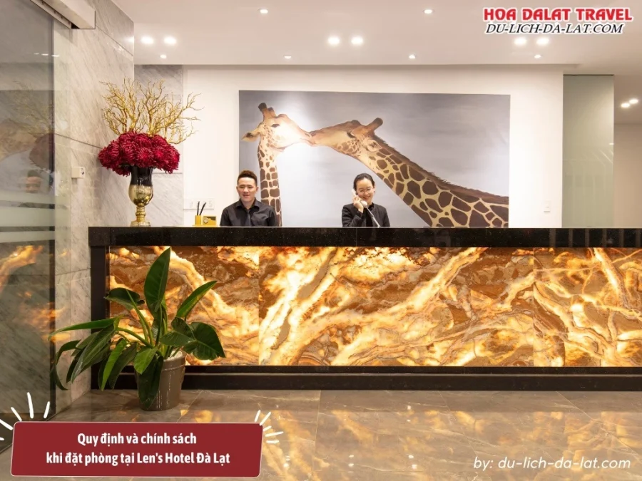 Quy định và chính sách khi đặt phòng tại Len's Hotel Đà Lạt