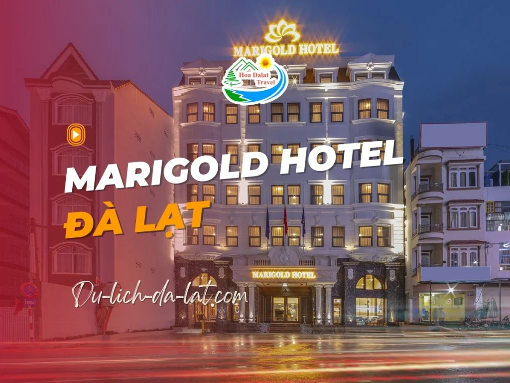 Marigold Hotel Đà Lạt