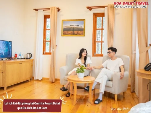 Lợi ích khi đặt phòng tại Omirita Resort Dalat qua Du-Lich-Da-Lat Com