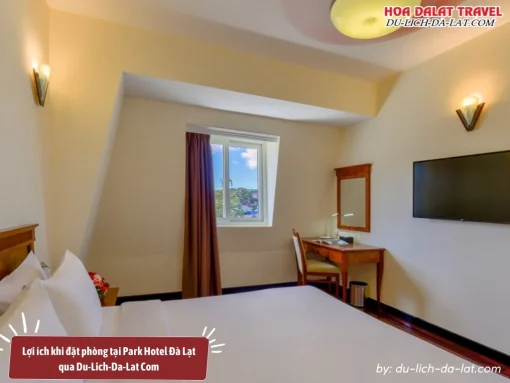 Lợi ích khi đặt phòng tại Park Hotel Đà Lạt qua Du-Lich-Da-Lat Com