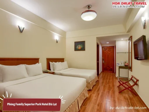 Phòng Family Superior tại Park Hotel Đà Lạt có diện tích 35m2, được trang bị 2 giường đôi, mang lại không gian thoải mái và tiện nghi