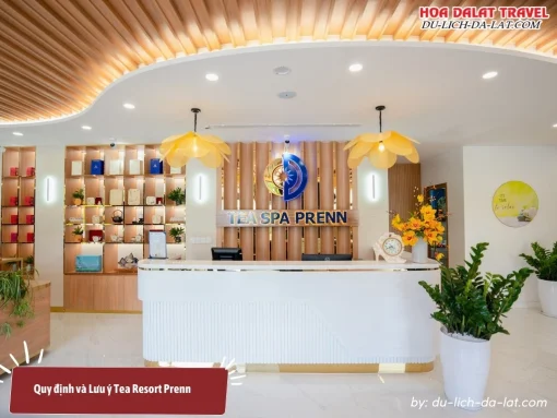 Quy định và Lưu ý Tea Resort Prenn Đà Lạt