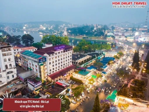 TTC Hotel là một trong những khách sạn gần chợ Đà Lạt nhất