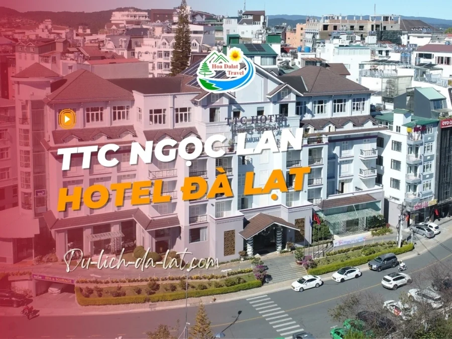 TTC Hotel Ngọc Lan Đà Lạt